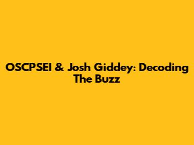 OSCPSEI & Josh Giddey: Decoding The Buzz